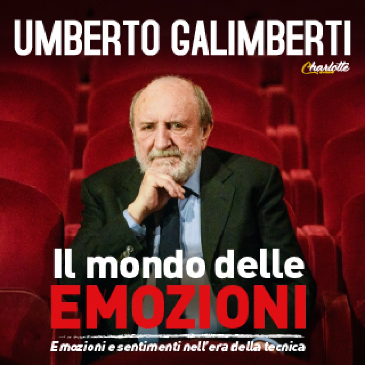 Umberto Galimberti - Il mondo delle emozioni